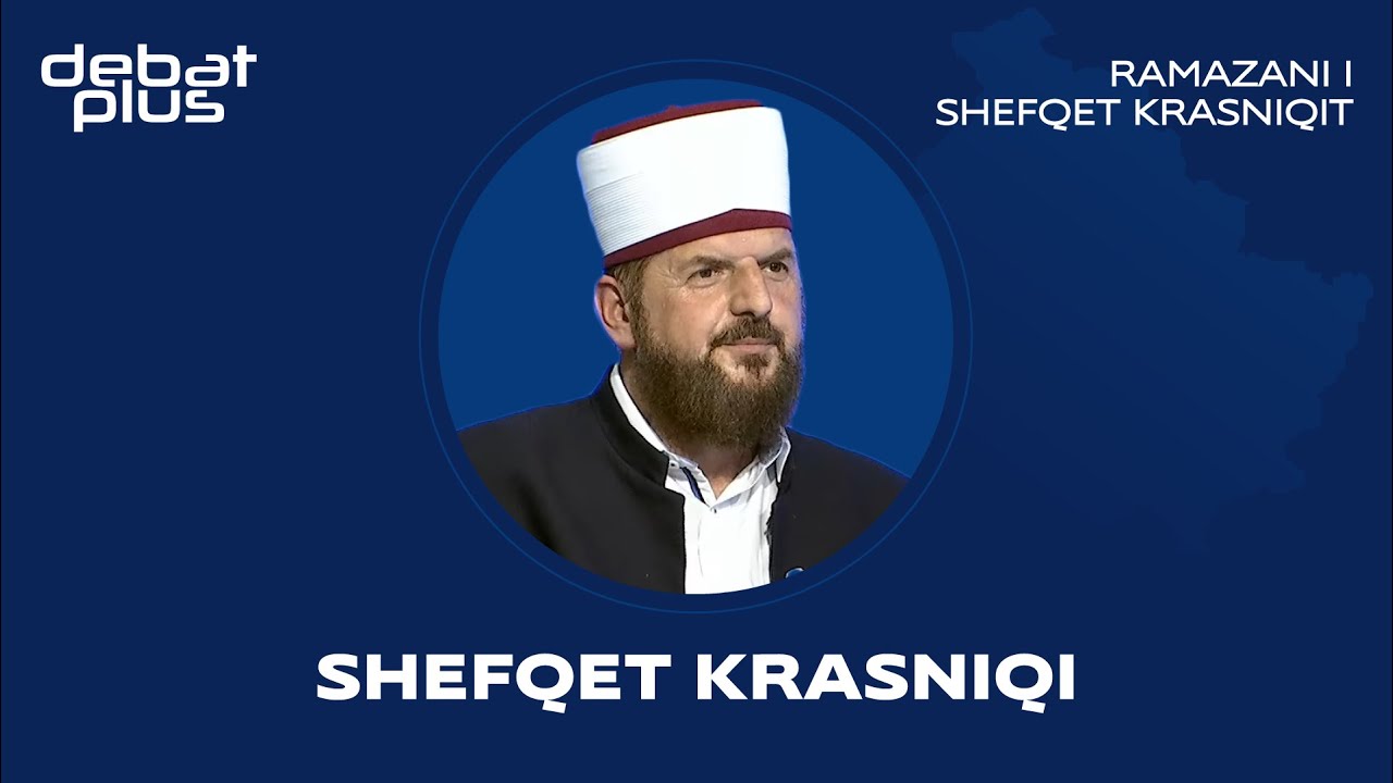 Debat Plus me Ermal Pandurin - RAMAZANI I SHEFQET KRASNIQIT