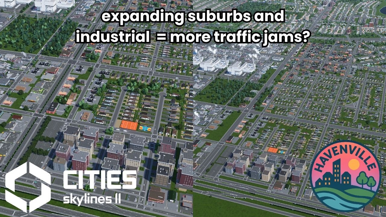 Expanding the Suburbs and Industrial! | Havenville #22 Cities Skylines 2