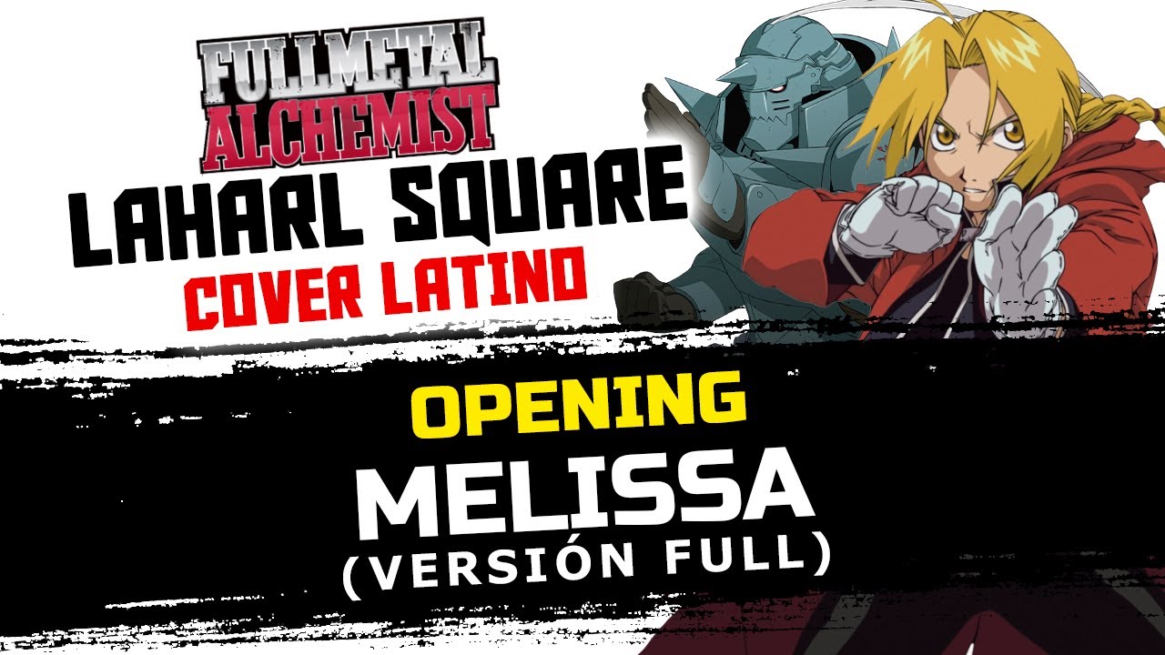 ·MELISSA·「FULLMETAL ALCHEMIST ~OP 1~」⋆Cover Latino⋆