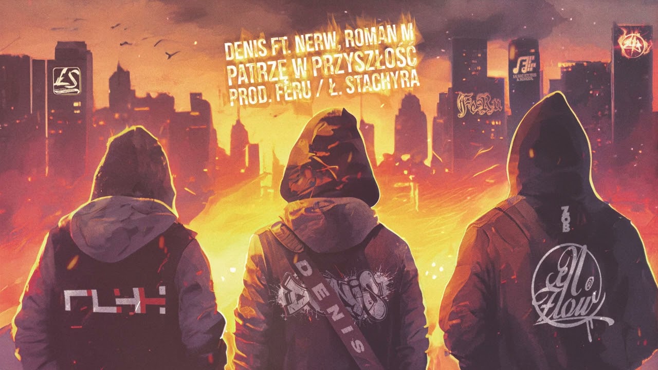 Denis Ft. Nerw, Roman M. - Patrzę w przyszłość Prod. FeRu