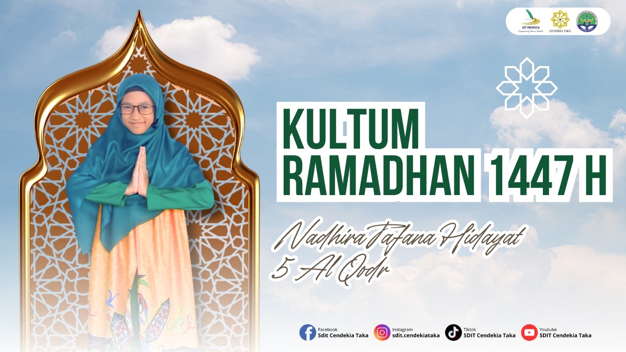 Keutamaan Bulan Ramadhan | Kultum Ramadhan 1447 H SDIT Cendekia Taka