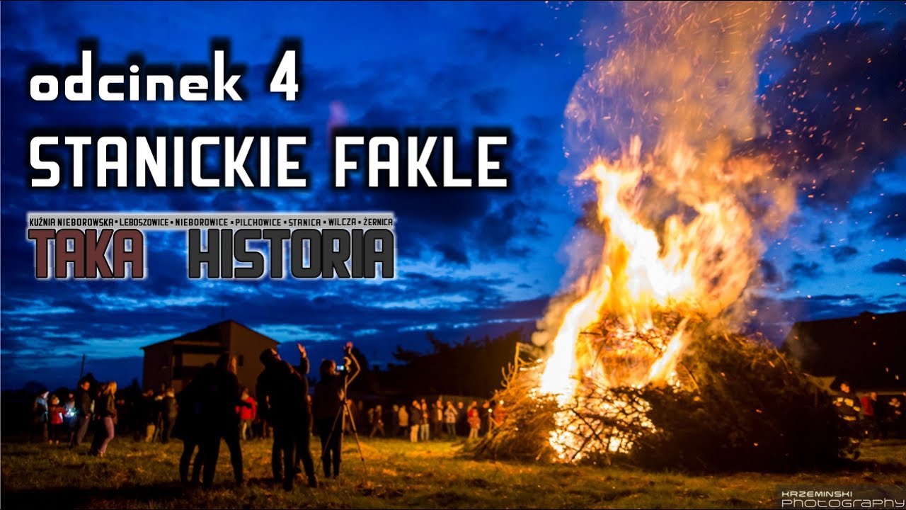 TAKA HISTORIA odc. 4 Stanickie Fakle