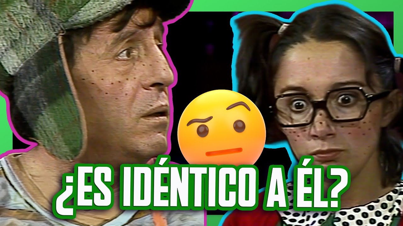 El Chavo dice tener un amigo igual a él