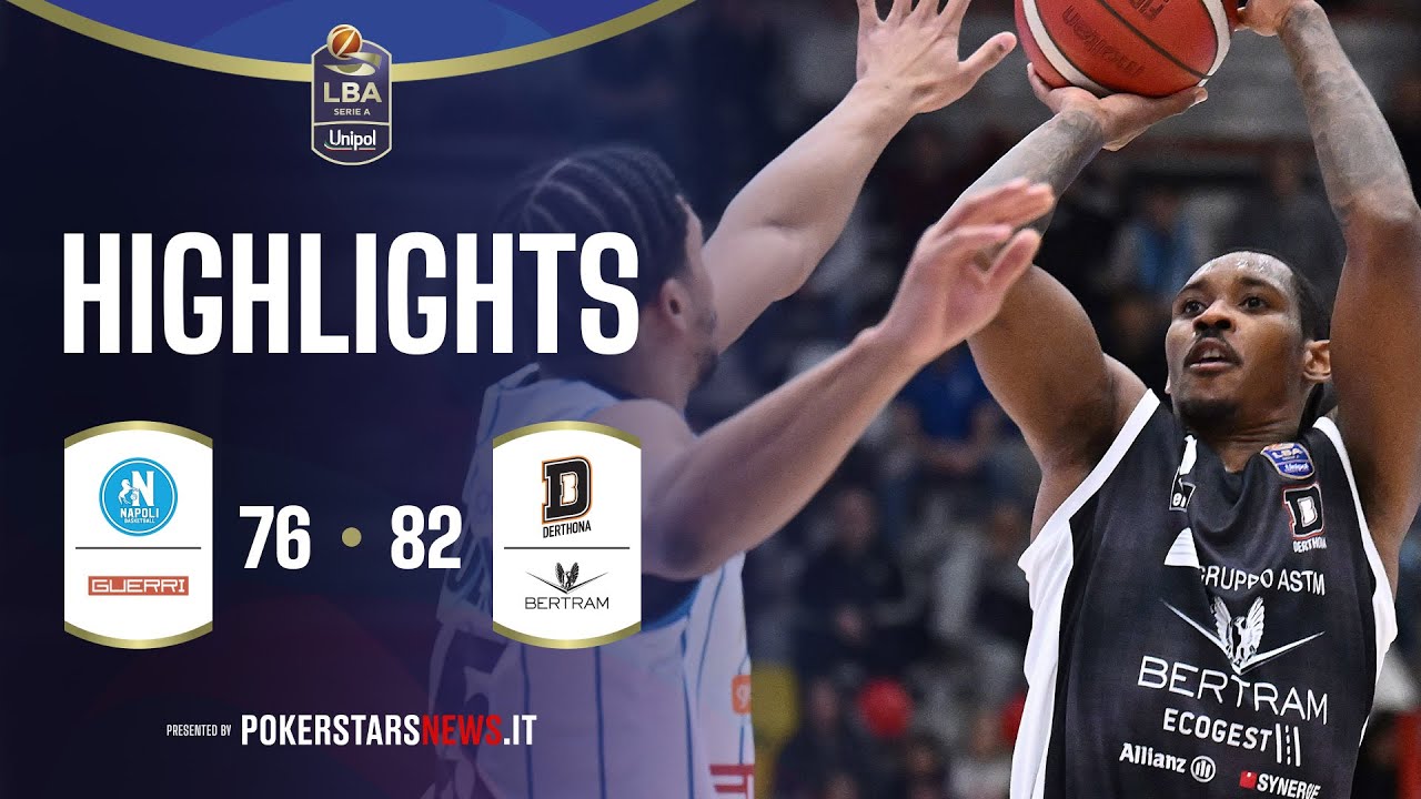 Guerri Napoli - Bertram Derthona Tortona | PokerstarsNews Highlights Serie A Unipol 2025/2026