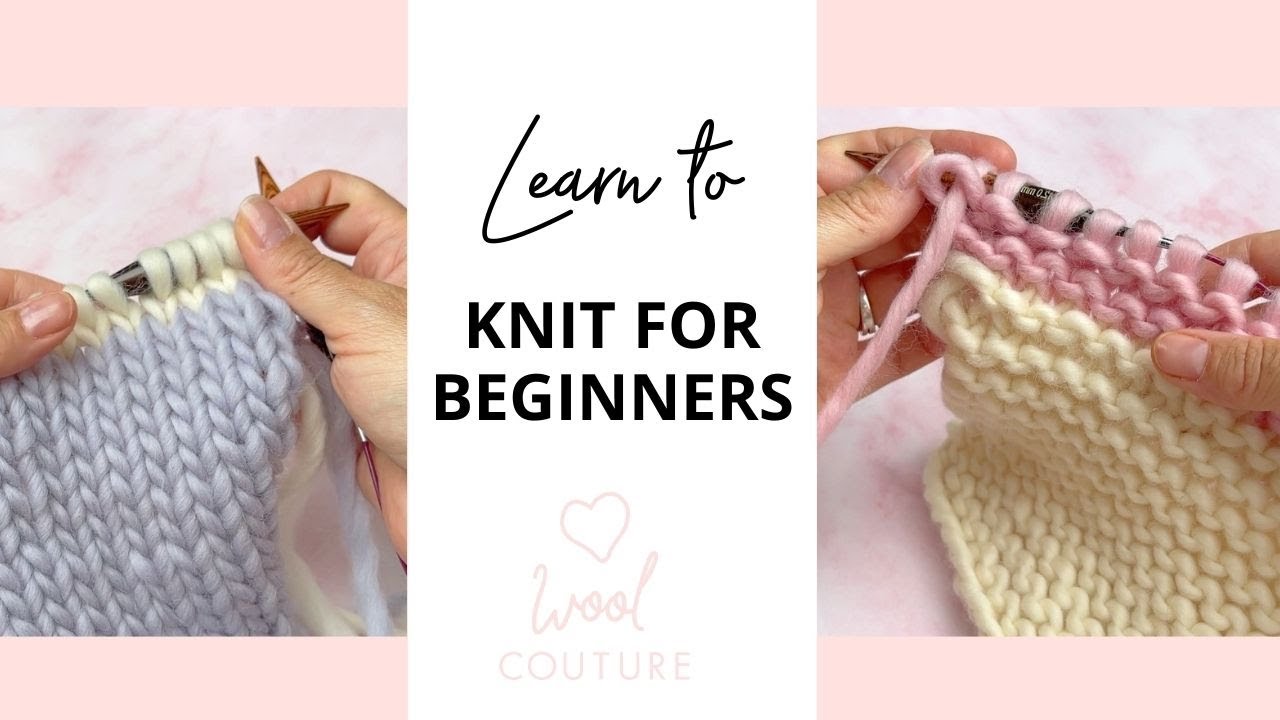 Learn to Knit for Beginnners