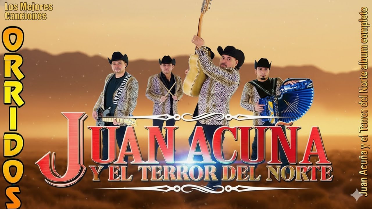 Juan Acuña y El Terror del Norte | Las 20 Mejores Canciones Puros Corridos Viejitos 2026