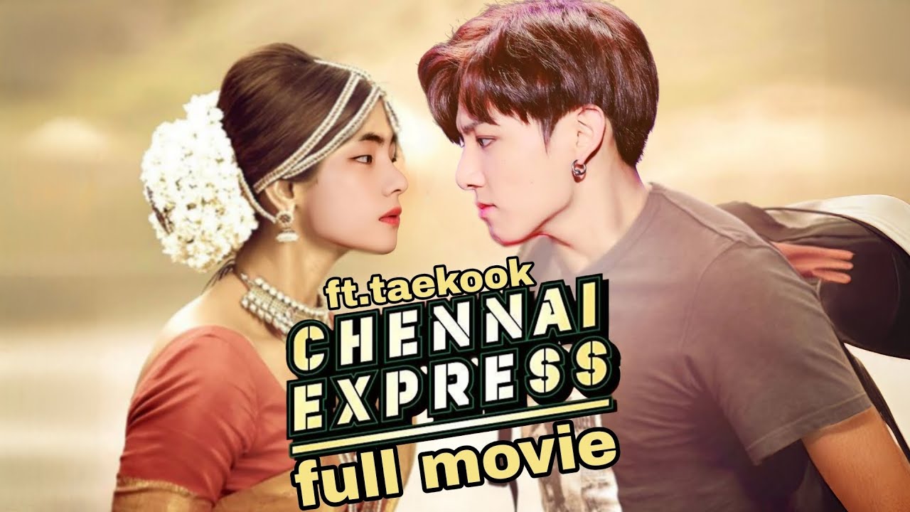 Chennai Express ft.taekook full movie in hindi  || bts hindi movie || Dr.editxxx
