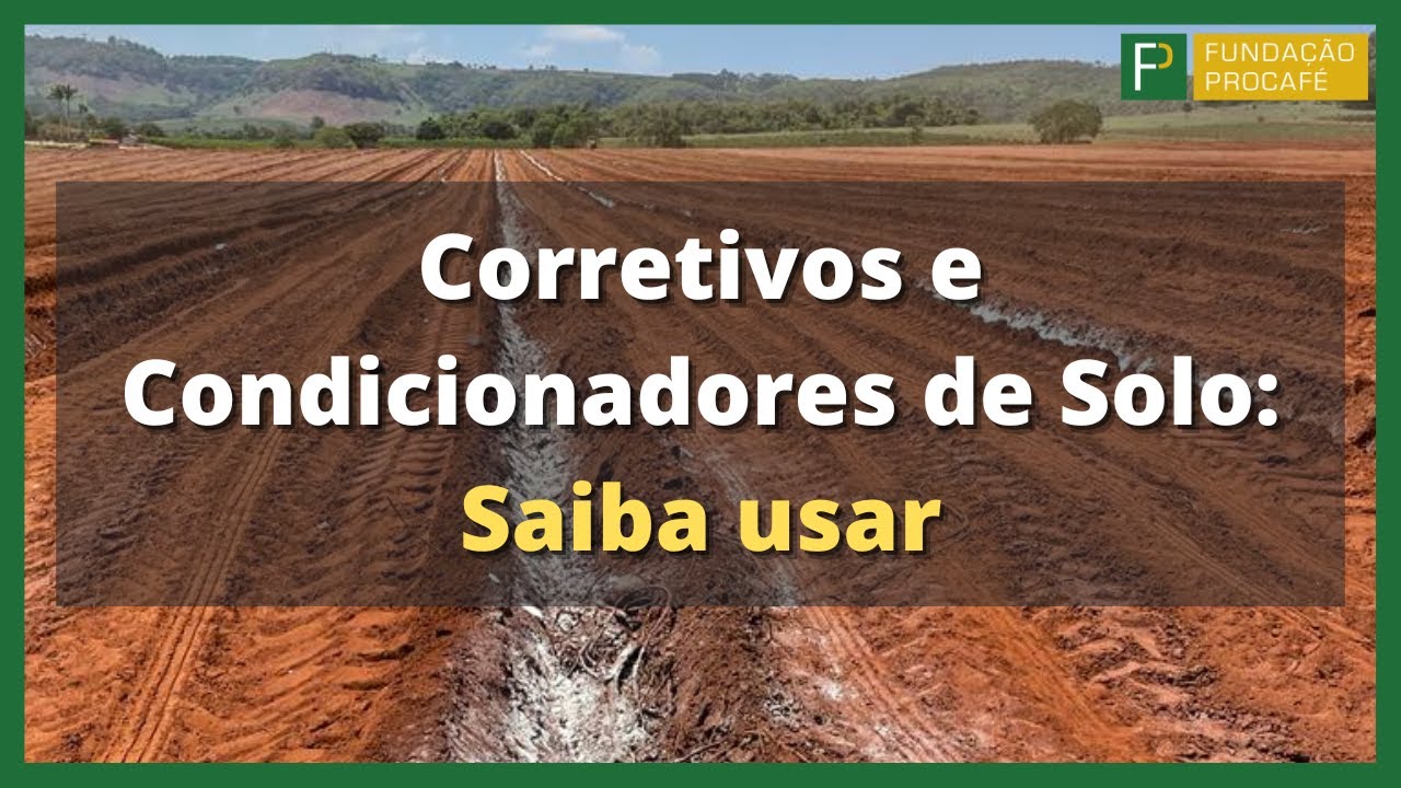 Podcast #54 – Corretivos e Condicionadores de Solo: Saiba usar