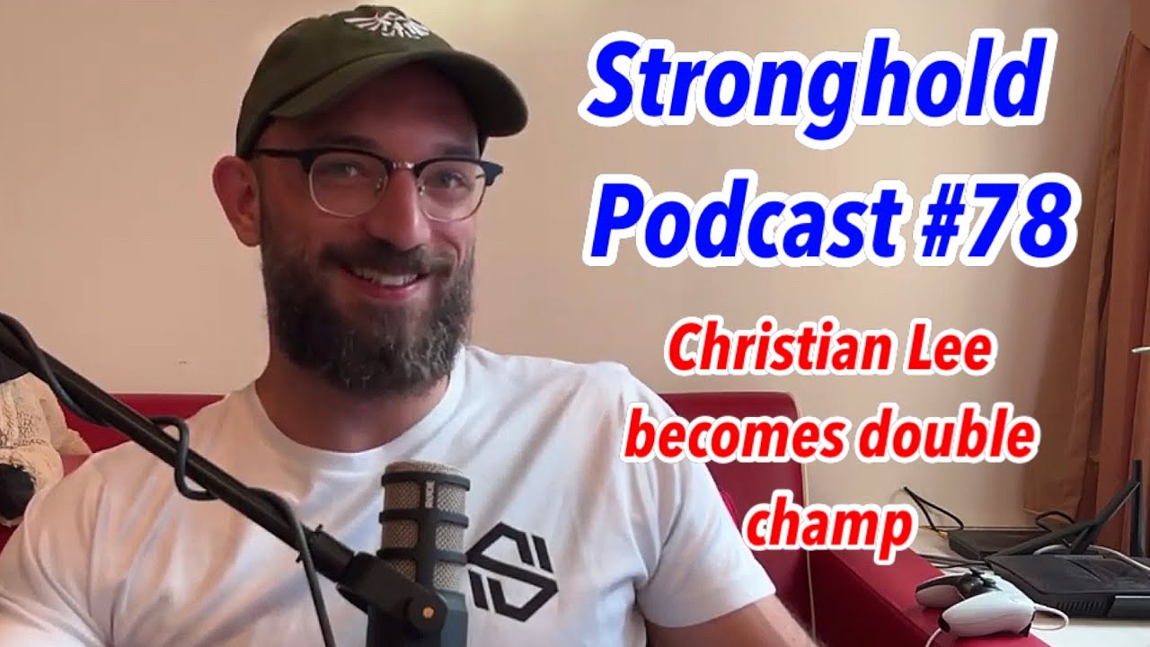 Stronghold Podcast #78 | Christian Lee finishes Abbasov | ONE 163 & Prime 4
