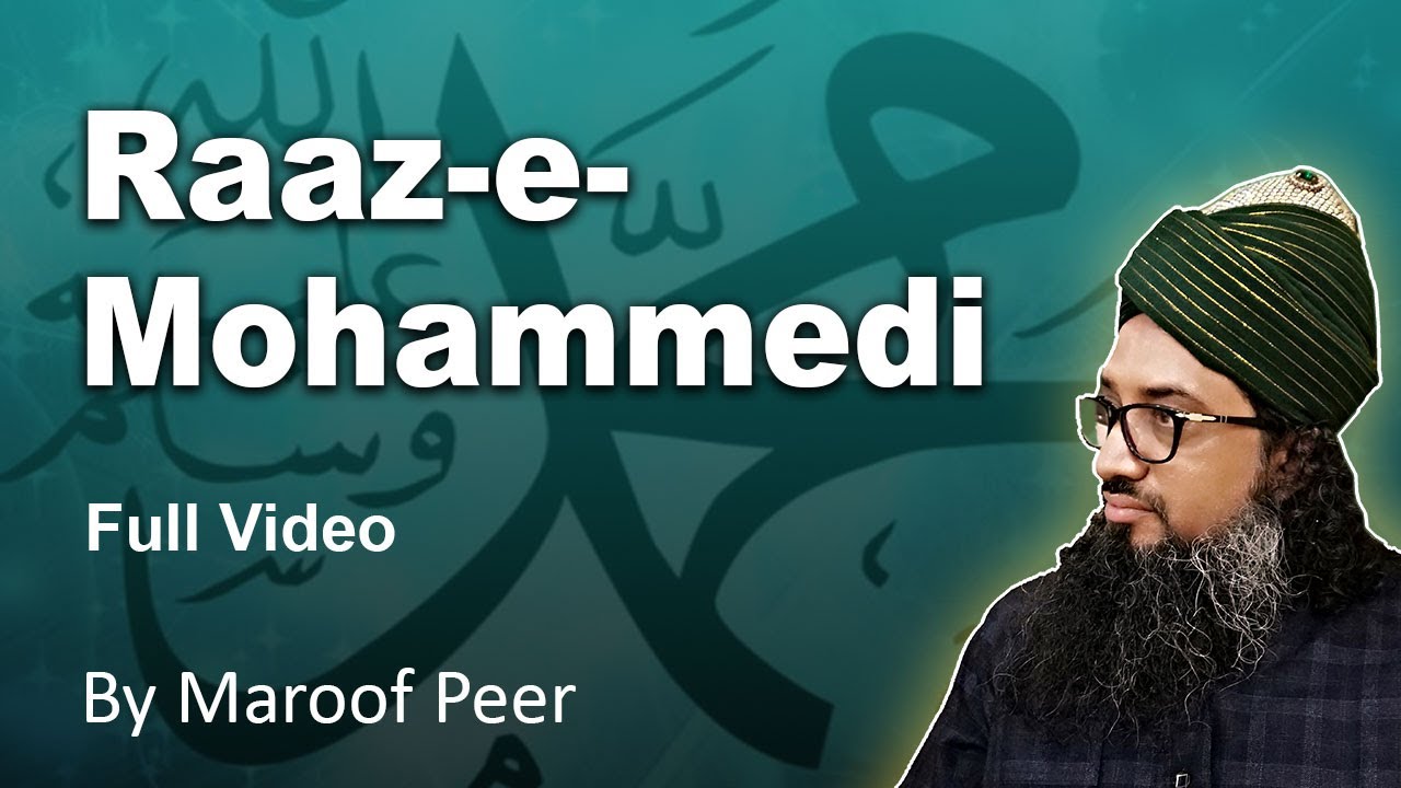 RAAZ -E- MOHAMMADI (S.W.A) BAYAAN BY MAROOF PEER