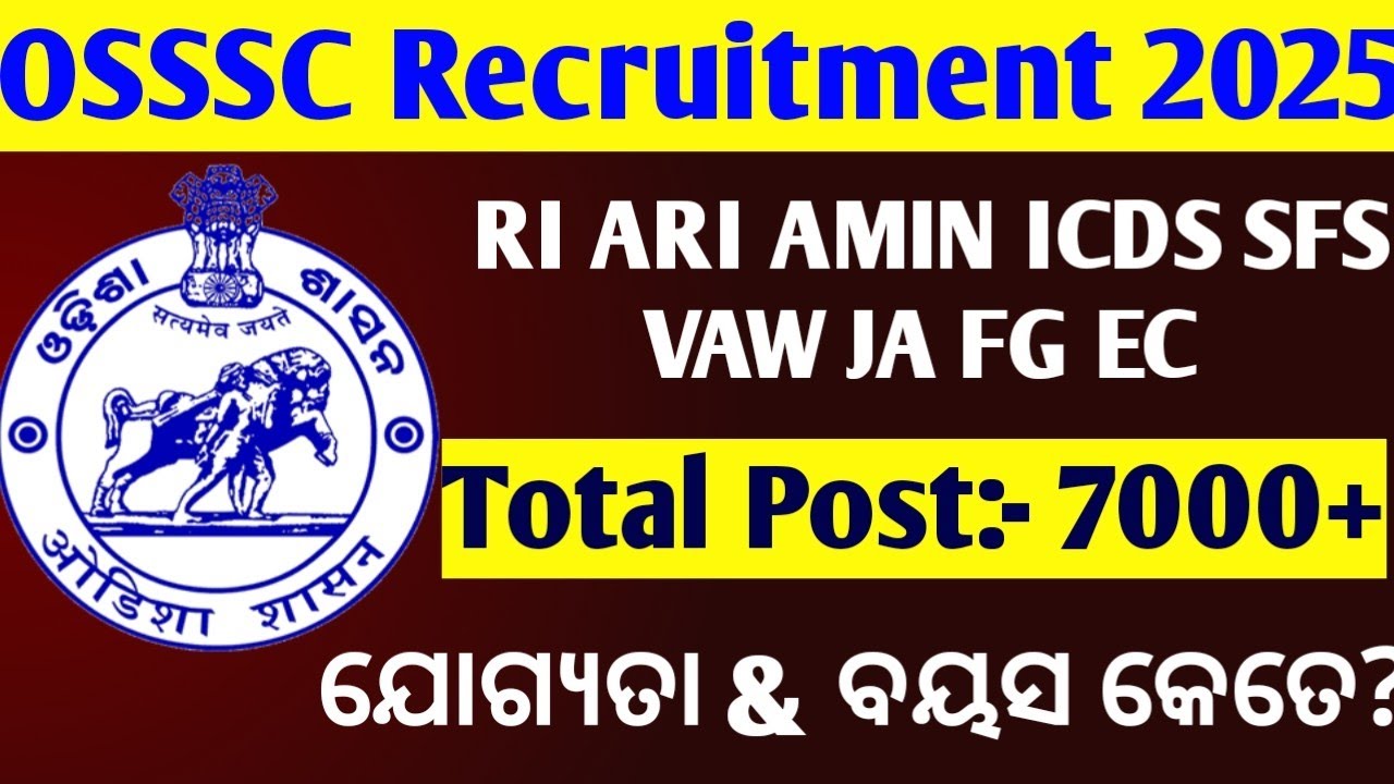 OSSSC All Post Details, Age Limit, Qualification Details// OSSSC Recruitment Out 