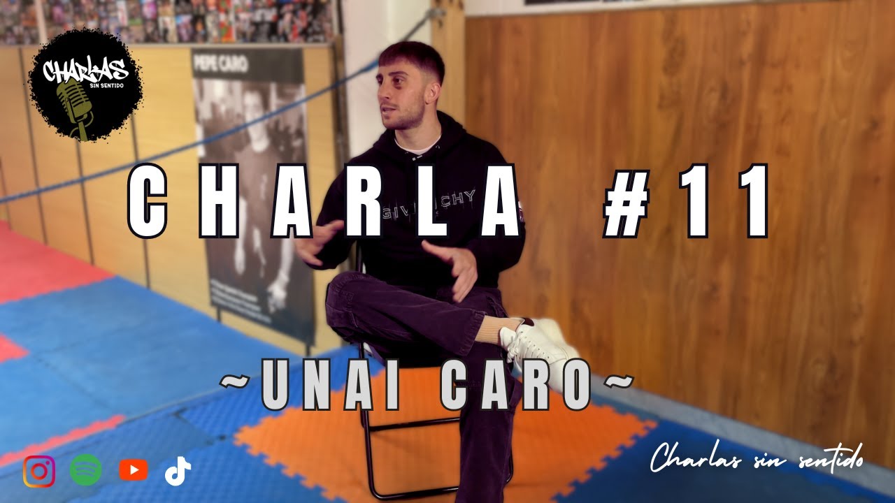 Charla #11 Unai Caro