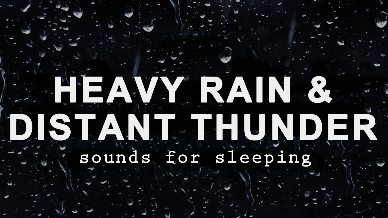 HEAVY RAIN and DISTANT THUNDER Sounds for Sleeping BLACK SCREEN