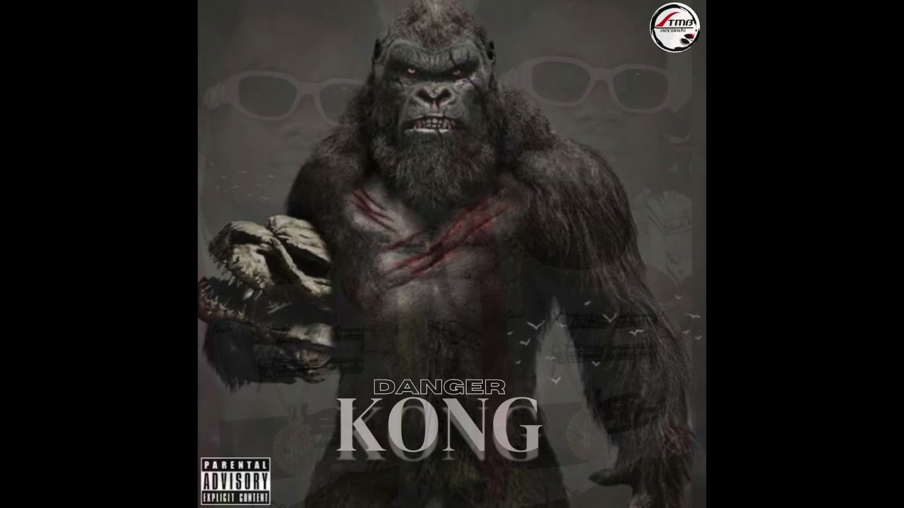 Danger 🔥 - KONG