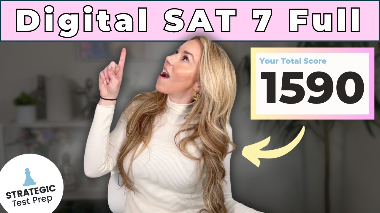 Bluebook Test 7 Walkthrough (Full SAT Explanation & Hard Questions Included)