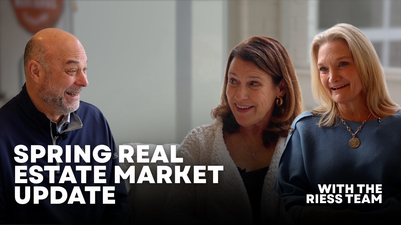 Spring Real Estate Market Update | with the Riess Team