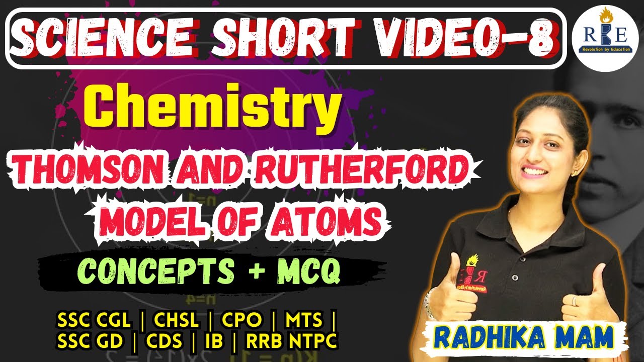 Science Short Video -8| Thomson and Rutherford model of atoms | SSC CGL/CHSL/CPO/MTS/GD/CDS/IB/RRB