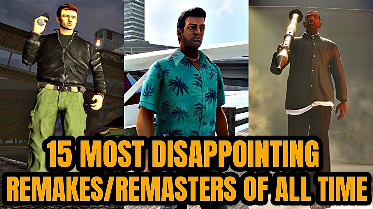 15 Most DISAPPOINTING Remakes/Remasters of All Time