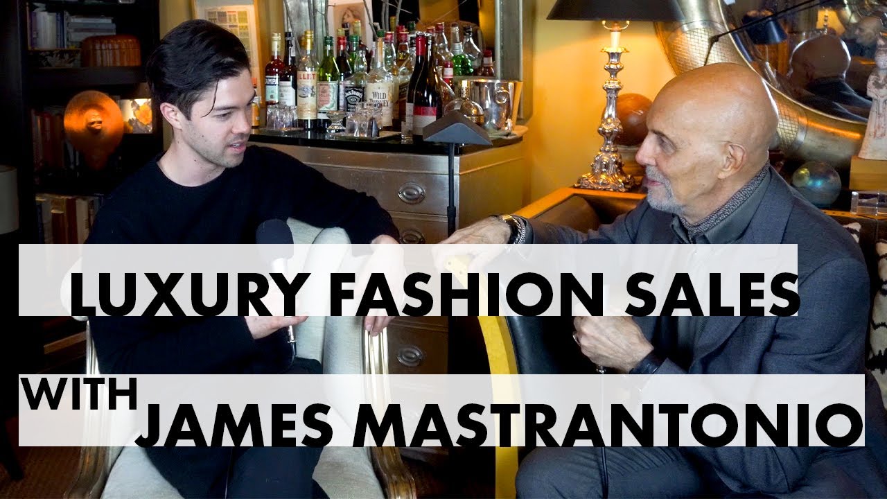 Luxury Retail Fashion Tips  - with James Mastrantonio