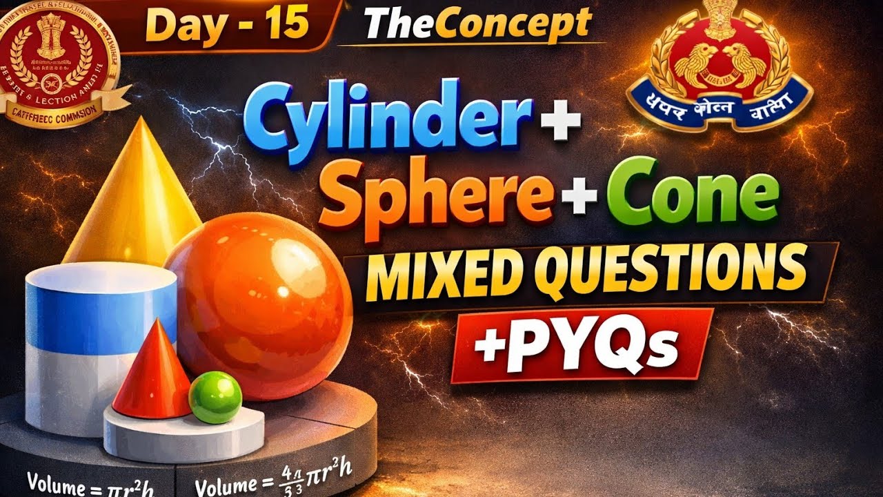 Cylinder + cone + sphere | Mixed PYQs + Practice| @theconcept18 | Nigam sir