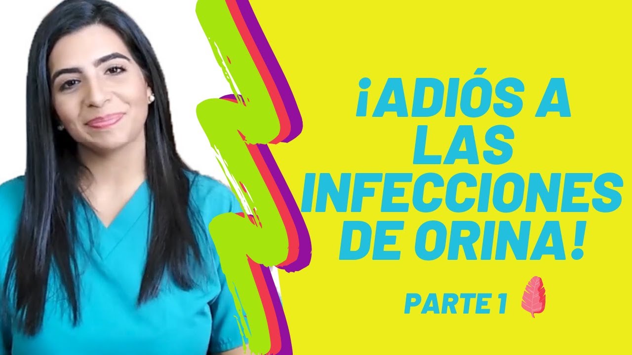 ✔️ INFECCIÓN DE ORINA, CISTITIS, PIELONEFRITIS: ¿Qué es y cómo prevenirlo? (PARTE 1)