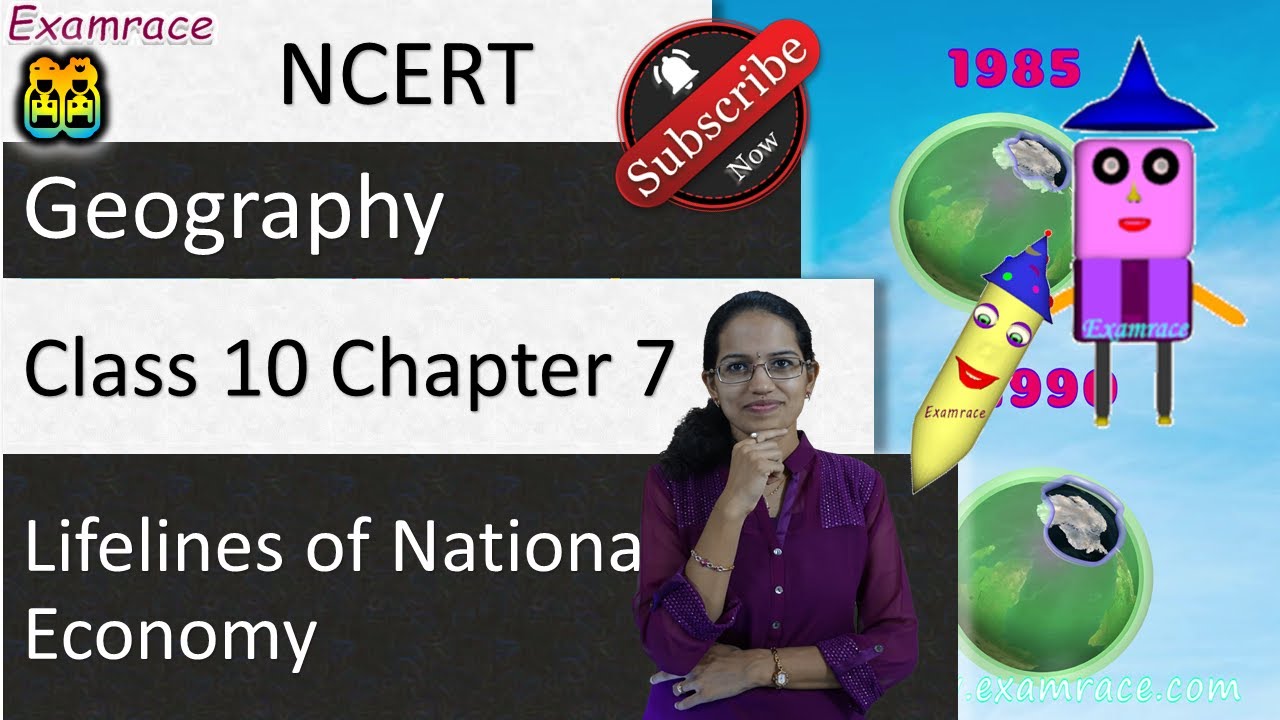 NCERT Class 10 Geography Chapter 7: Lifelines of National Economy | English | CBSE