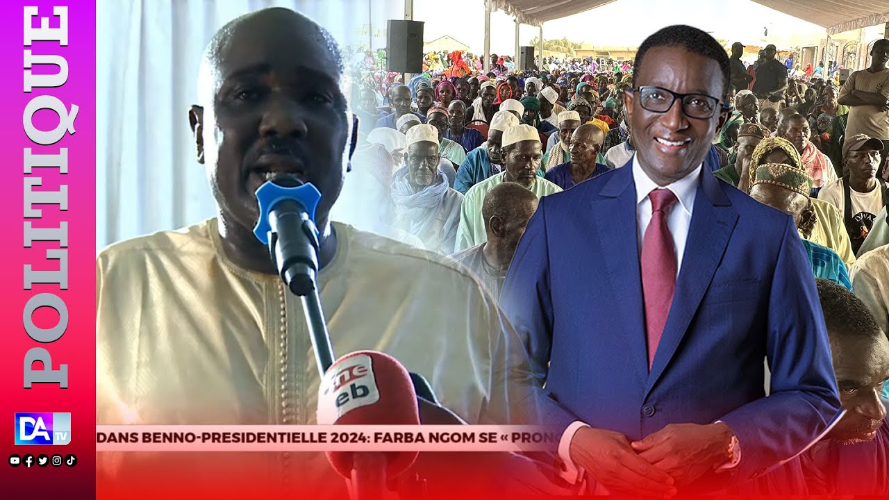 Farba Ngom plébiscite Amadou Bâ: « Nous allons le porter à la tête du pays dès le premier tour »