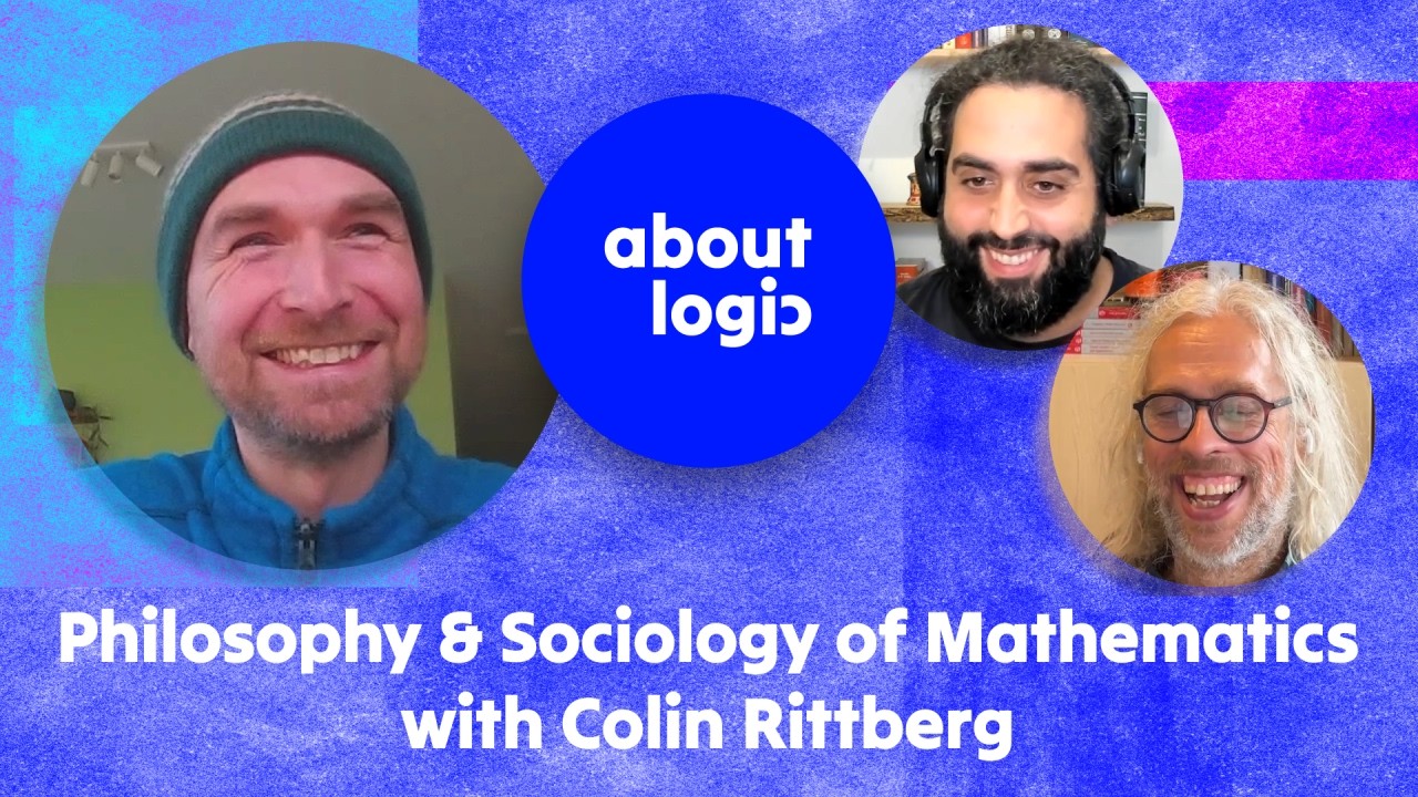 Colin Rittberg – Philosophy & Sociology of Mathematics, Epistemic Injustice | #06 aboutlogic