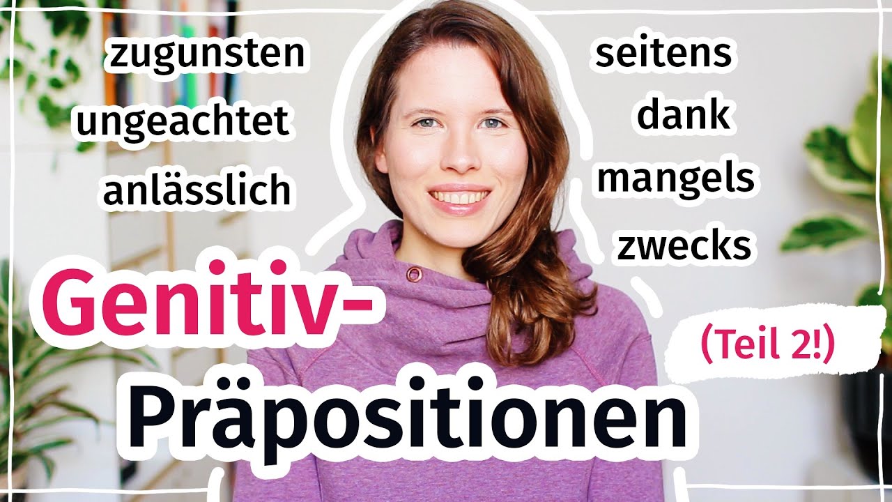 Präpositionen mit dem Genitiv (Teil 2): Besser Deutsch schreiben (C1, C2)