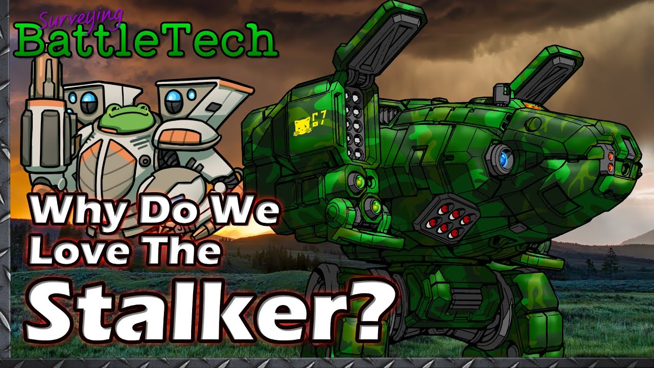Why do we Love the Stalker?   #BattleTech Lore & History