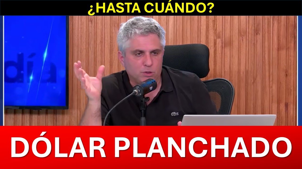 DÓLAR PLANCHADO: ¿Hasta cuándo? I Maxi Montenegro