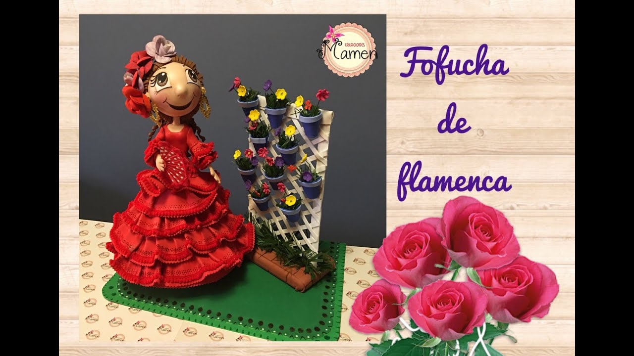 🌷1 Parte Fofucha de flamenca paso a paso hecha con gomaeva. Creaciones Mamen💟🌷💟