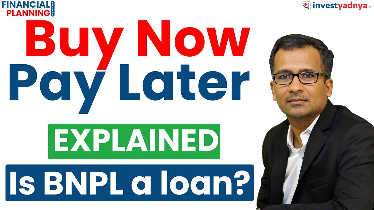 Buy Now Pay Later (BNPL) Explained