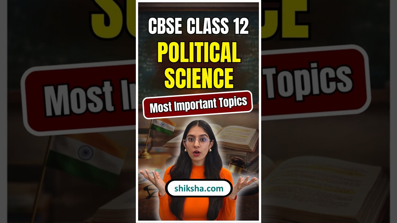 CBSE Class 12 Political Science 2026 | Most Important Board Exam Topics | 80+ MARKS STRATEGY #cbse