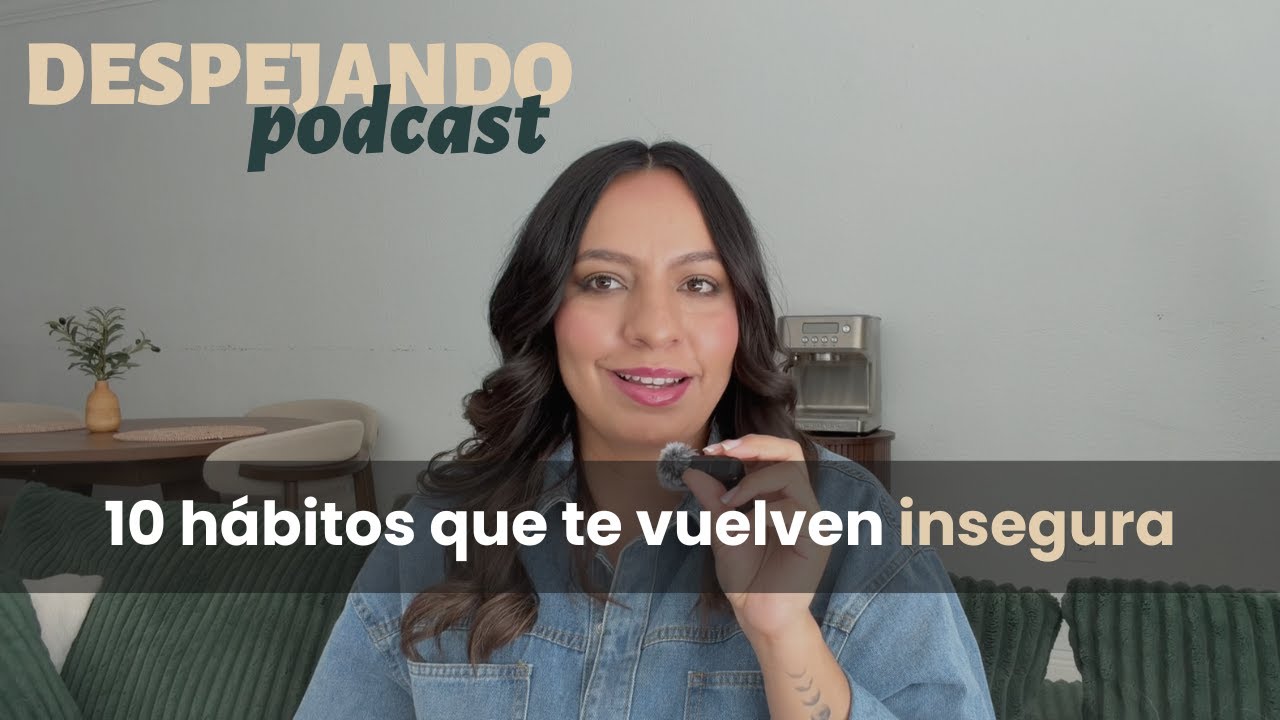 10 hábitos invisibles que te vuelven insegura