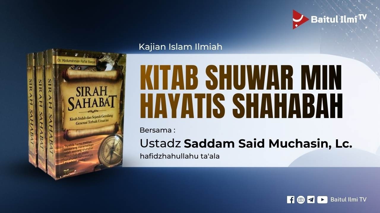 01. SAHABAT ANAS BIN MALIK - Ustadz Saddam Said Muchasin, Lc. حفظه الله