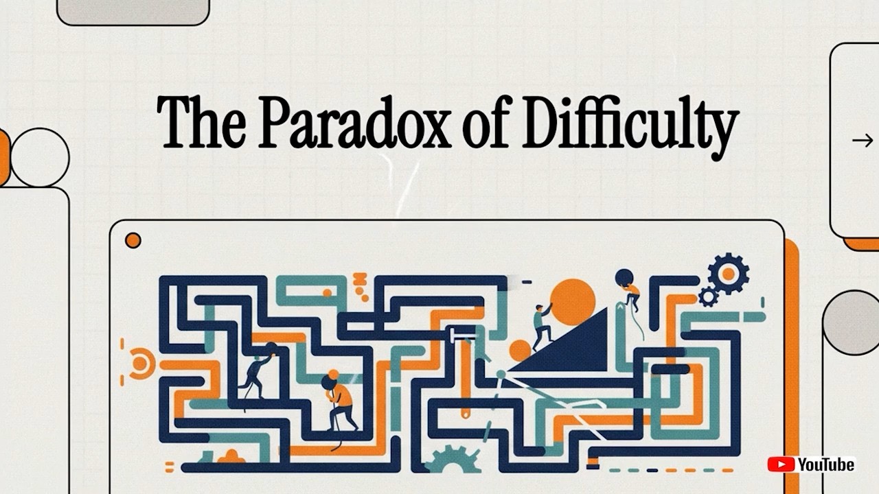 The Paradox Of Difficulty