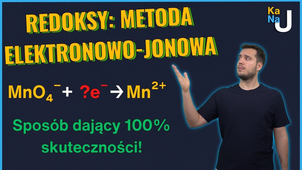 Bilansowanie REDOKSÓW: Metoda elektronowo-jonowa | Krok po kroku