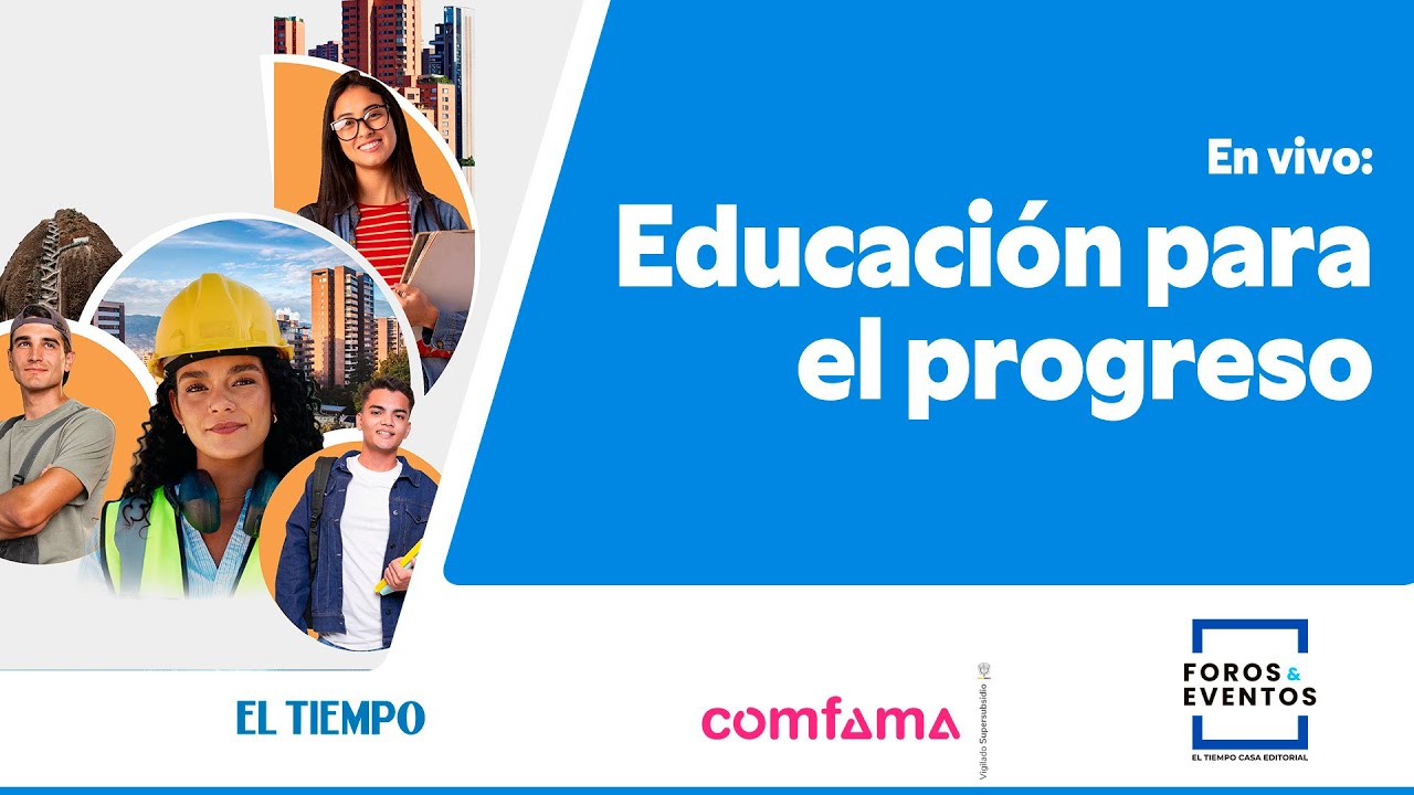 Educaci&oacute;n para el progreso  |&nbsp;EL TIEMPO