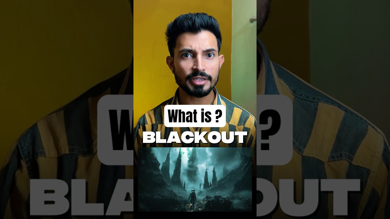 What is blackout?  ￼