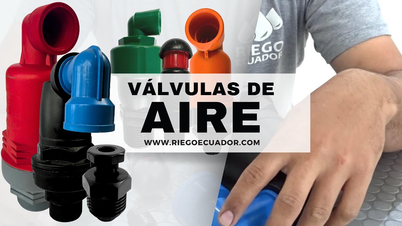 Válvulas de Aire, TODO sobre su funcionamiento, características y modelos