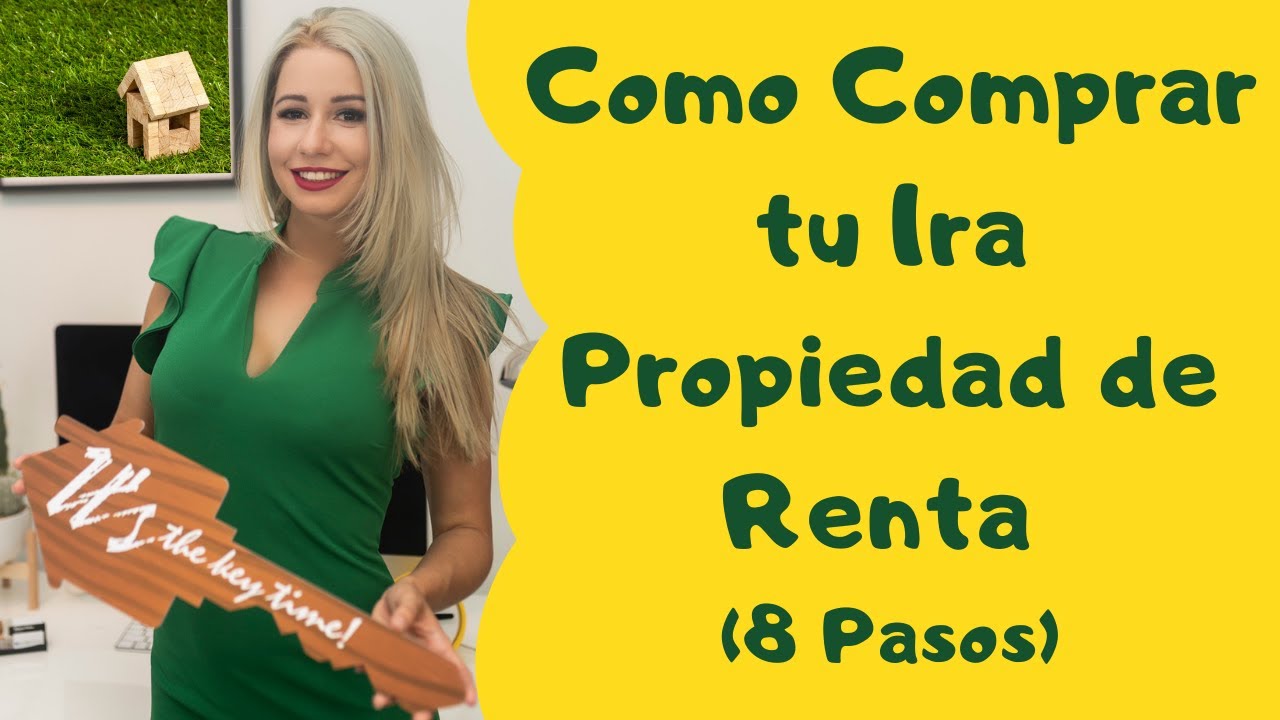 8 Pasos Comprar tu Primera Propiedad de Renta - Bibiana Pelaez