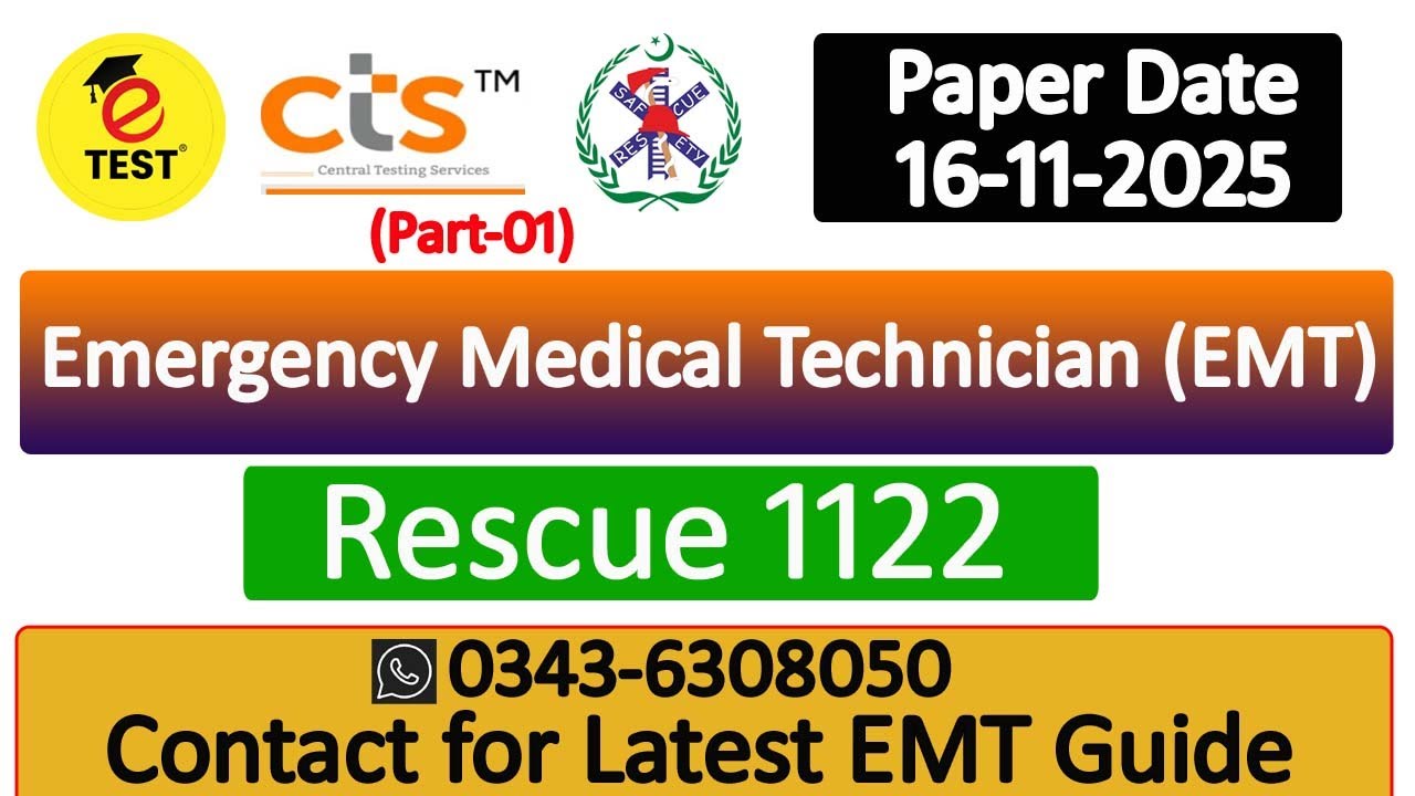 EMT Rescue 1122 CTS Solved Paper 16-11-2025 Part-01 || Emergency Medical Technician Past Papers MCQs
