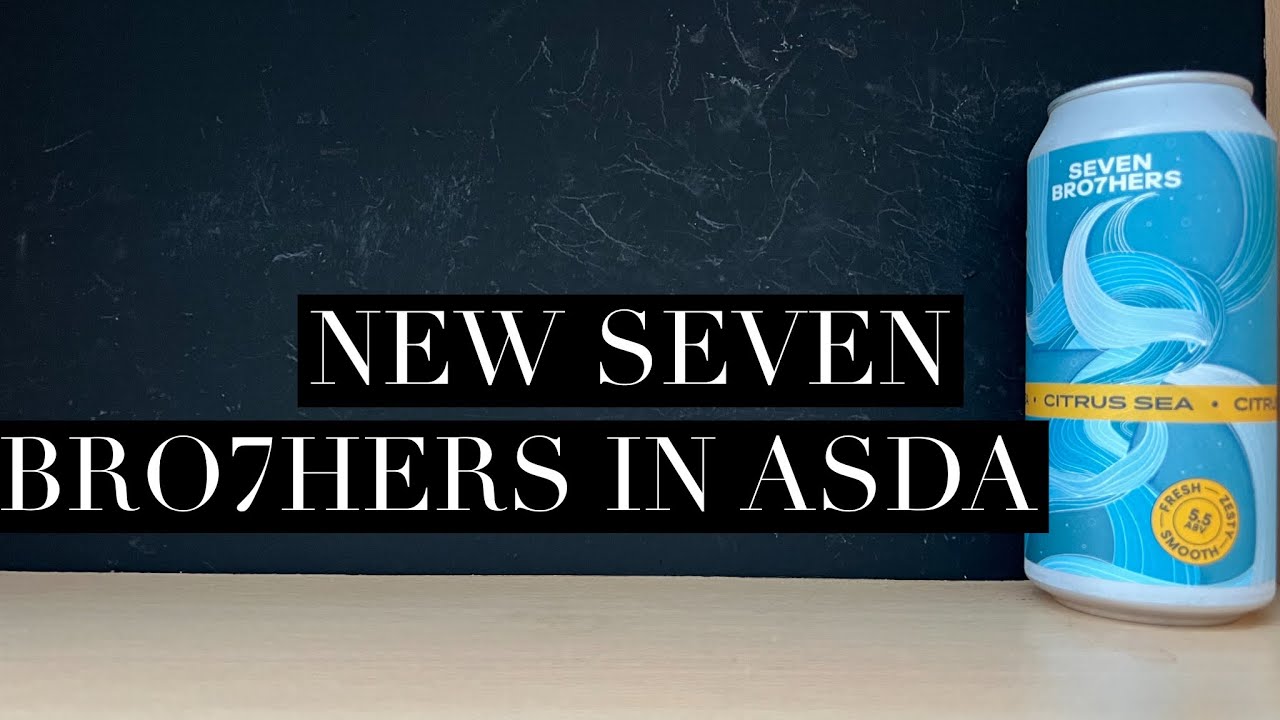 Seven Bro7hers Citrus Sea IPA Review , Seven Bro7hers Brewing Company , ASDA Craft Beer Review