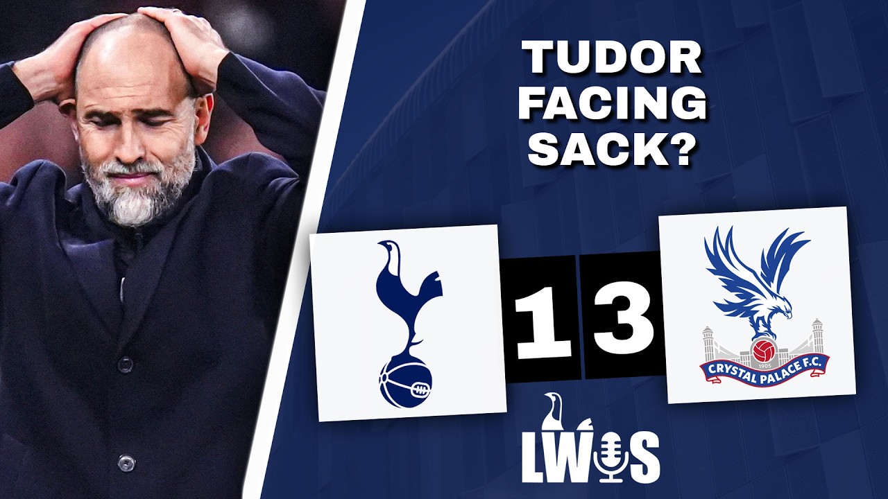 RELEGATION Becoming REALITY! • Tottenham Hotspur 1-3 Crystal Palace • Post-Match Analysis Podcast
