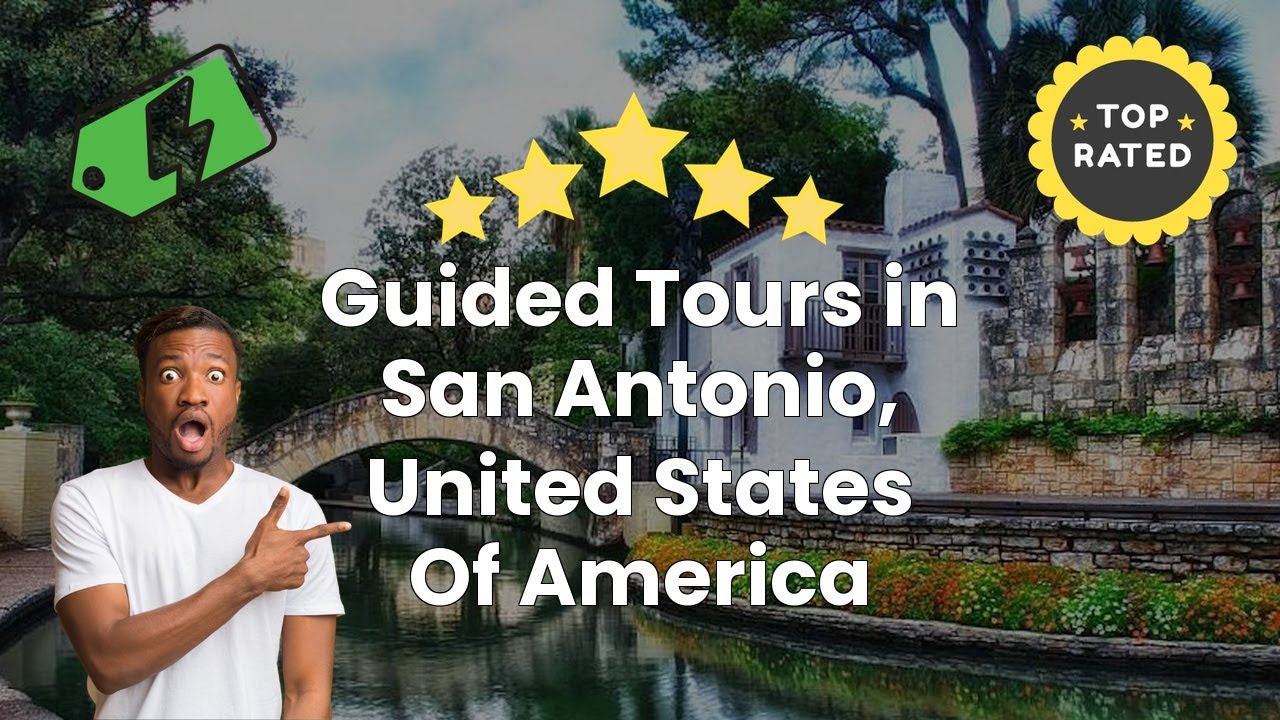 Guided Tours in San Antonio, United States Of America