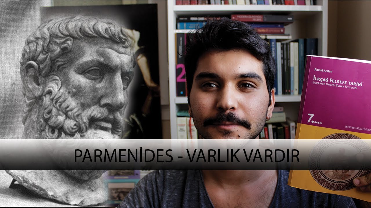 PARMENİDES - HAREKET VE ZAMAN YOKTUR