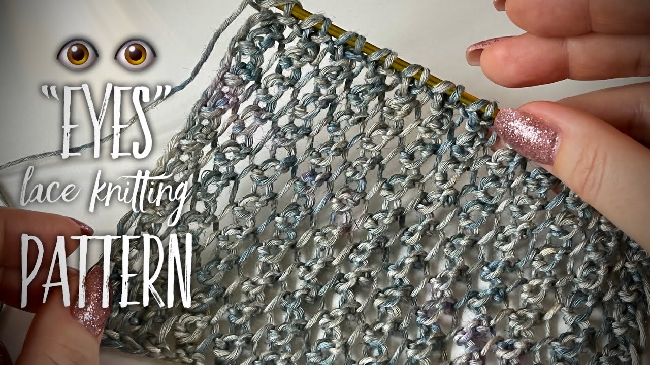 ЭТО ЧТО-ТО!! ДВУСТОРОННИЙ УЗОР СПИЦАМИ «ГЛАЗКИ» 👁 👁 / SUMMER LACE KNITTING PATTERN