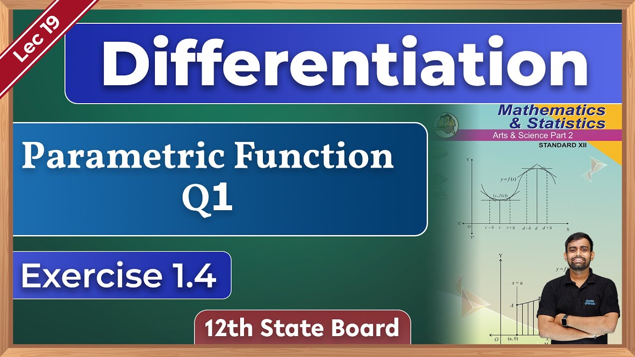 Differentiation | EX 1.4 | Q No. 1 | Lec 19 | Parametric Function |Class 12|Maharashtra State Board|