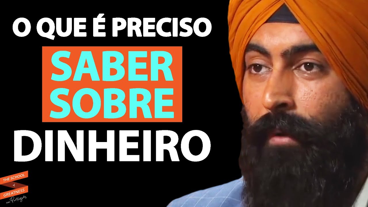 5 coisas que você deve saber sobre dinheiro | Jaspreet Singh
